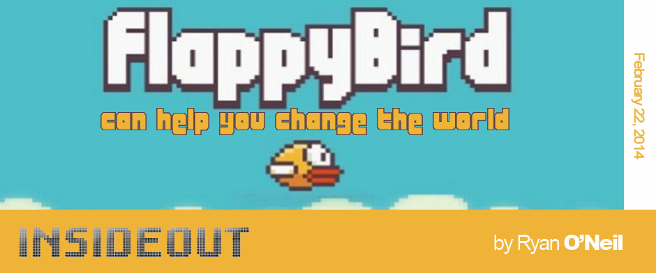 Flappy Bird Can Help You Change the World